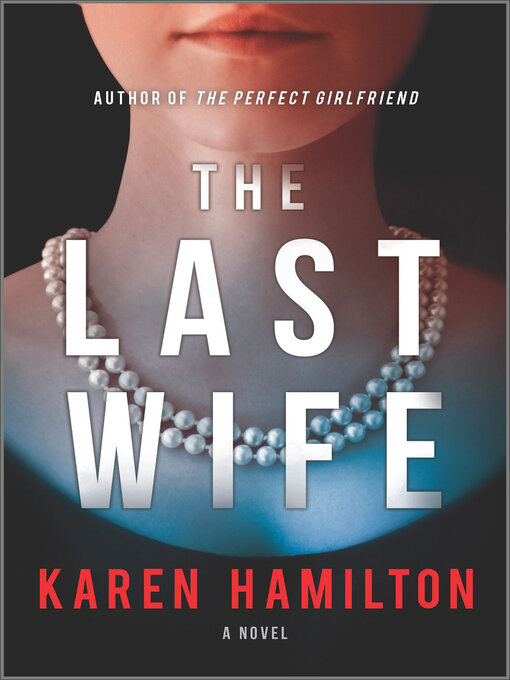Title details for The Last Wife by Karen Hamilton - Wait list